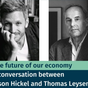 De toekomst van onze economie: Jason Hickel in gesprek met Thomas Leysen